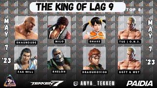 THE KING OF LAG 9 | #TEKKEN7 Tournament Top 8