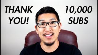 10,000 Subscribers - Thank You!