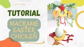 DIY| Macrame Tutorial-Easter Chicken/Macrame pamācība-lieldienu vista/macrame gift/easter hand made