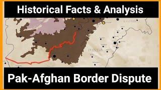 Pak-Afghan Border Dispute | Durand Line | Historical Facts | Comprehensive Analysis