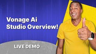 Vonage Ai Studio : LIVE DEMO