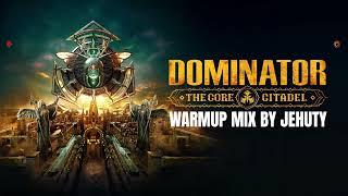 Dominator 2024 Warmup Mix By Jehuty