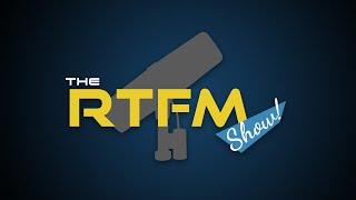 The RTFM Show - Episode 52