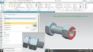 nut and bolt design, assembly and simulation in nx software .