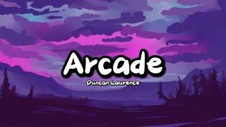 Duncan Laurence - Arcade (Lyrics) ft. FLETCHER