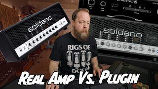 Real Amp Vs. Plugin: Neural DSP Soldano SLO-100