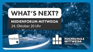 WHAT´S NEXT? | Medienforum Mittweida 2024