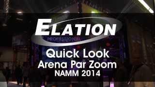 Quick Look! - Elation Arena Par Zoom @ NAMM 2014