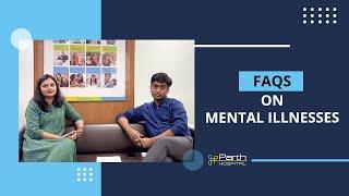 Frequently Asked Questions about Mental Illnesses with Dr. Parth Goyal & Dr. Priyal Goyal