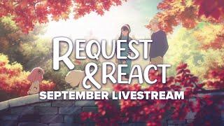 Request & React September Livestream