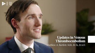 Updates in Venous Thromboembolism by Matthew A. Bartlett, MB, BCh, BAO | GIBLIB One-On-One | Preview