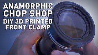 DIY 3D-Printed Anamorphic Lens Front Clamp