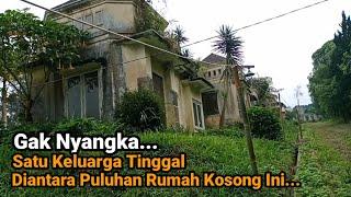 NEKAT‼️ Satu Keluarga Tinggal Diantara Puluhan Rumah Mewah Kosong Ini.