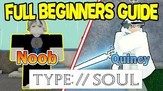 [Ts] Type Soul Full Quincy Beginners Noob to pro guide