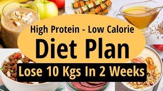 High Protein Low Calorie Diet Plan To Lose Weight Fast In Hindi | Fat Loss | Lose 10 Kgs In 2 Weeks