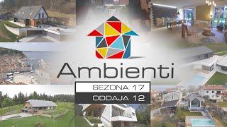 Ambienti TV Show - Sezona 17 / Oddaja 12