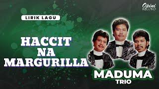 Trio Maduma - Haccit Na Margurilla (Video Lirik)