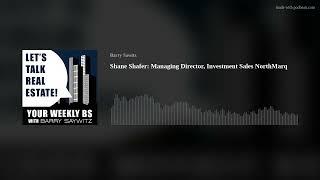 Shane Shafer: Managing Director, Investment Sales NorthMarq