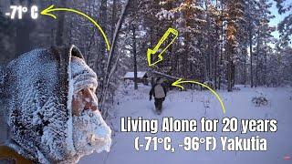 Survival: Living Alone in the Wild Siberian Forest for 20 years (-71°C, -96°F) Yakutia Village