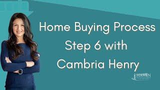 CAMBRIA HENRY THE HOME BUYING PROCESS STEP 6