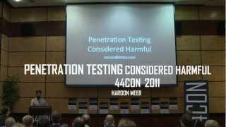 Penetration Testing Considered Harmful, Haroon Meer - 44CON 2011