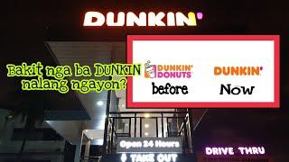 Bakit nga ba "DUNKIN" nalang ngayon ang dating DUNKIN DONUT?