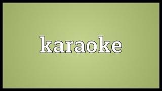 Karaoke Meaning