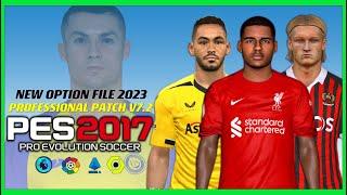 PES 2017 | PROFESSIONAL PATCH V7.2 NEW OPTION FILE 2023 JAN | 1/3/23 | PC