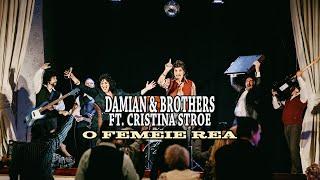 @DamianAndBrothers & @CristinaStroeOfficial - O femeie rea | Official Video