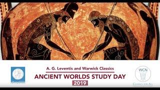 Warwick Classics A. G. Leventis WCN Ancient Worlds Study Day 2019