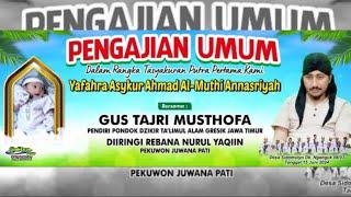 LIVE STREAM PENGAJIAN UMUM || TASYAKURAN PUTRA PERTAMA "YAFARA ASYKUR AHMAD AL-MUTHI ANNASRIYAH"