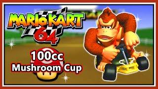 Mario Kart 64 - 100cc Mushroom Cup | Donkey Kong