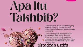 Apa Itu Takhbib | Ustadzah Estifa