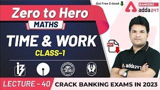 Time and Work (Class 1) | Maths | Adda247 Banking Classes | Lec-40