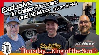 Exclusive @TinSoldierRacecars and @kcmaxxthefirebird267 interview!  King of the South!