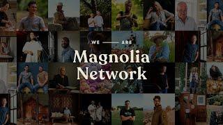 We Are Magnolia Network