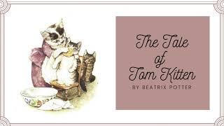 The Tale of Tom Kitten by Beatrix Potter.