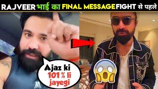 CONFIRM  - Rajveer sisodiya FINAL MESSAGE to ajaz khan rajveer fitness vs ajaz khan,ajaz khan