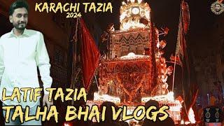 LATIF TAZIA KARACHI TAZIA 10 MUHARRAM KARACHI TAZIA  #vlog #2024 @talhabhaivlog