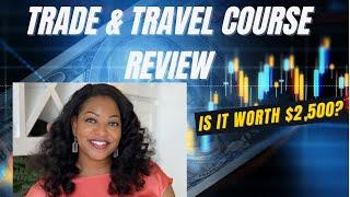 Trade and Travel Course Review | Invest with Teri (TRUTH REVEALED)