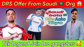 DRS Offer From Saudi Organization! T2k legend Join Leo Gangster  i8 Invited Slot? AnshYt React