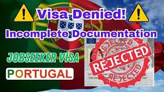 How to Appeal a Denied Portugal Job Seeker Visa Application (Incomplete Documents)