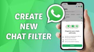 How to Create New Chat Filter on WhatsApp