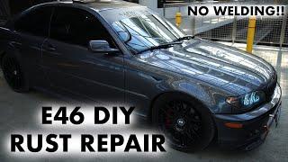 BMW E46 DIY RUST REPAIR | HOW TO FIX YOUR RUSTY E46