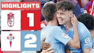 GRANADA CF 1 - 2 RC CELTA | HIGHLIGHTS LALIGA EA SPORTS