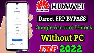 All Huawei FRP Bypass 2022 / FRP Unlock/Bypass Google Account Lock / No Need to PC No Need Downgrade