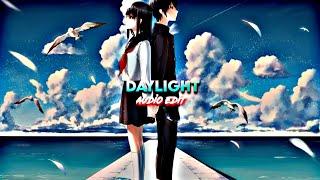 Daylight (Edit Audio)