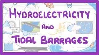 GCSE Physics - Hydroelectricity and Tidal Barrage  #13