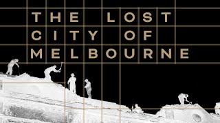 The Lost City of Melbourne - Offical Trailer