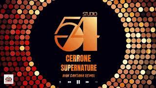 Cerrone - Supernature ( Ivan Santana Nudisco Remix )